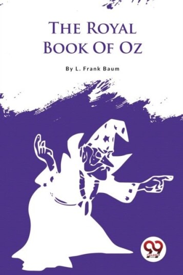 The Royal Book of Oz The Royal Book of Oz