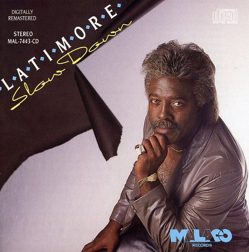 Latimore Slow Down CD