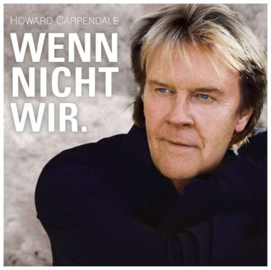 Howard Carpendale Wenn Nicht Wir. CD