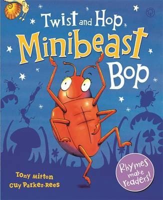 Twist And Hop, Minibeast Bop! Av Tony Mitton Twist And Hop, Minibeast Bop! Av Tony Mitton