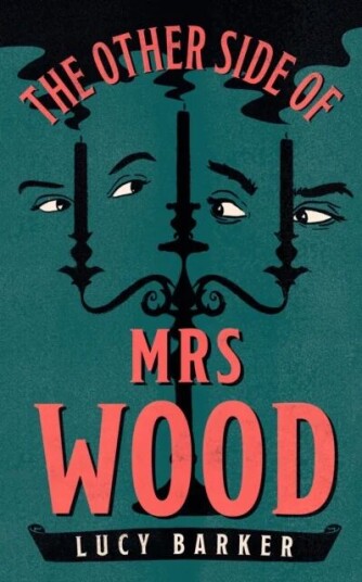 The Other Side Of Mrs Wood Av Lucy Barker