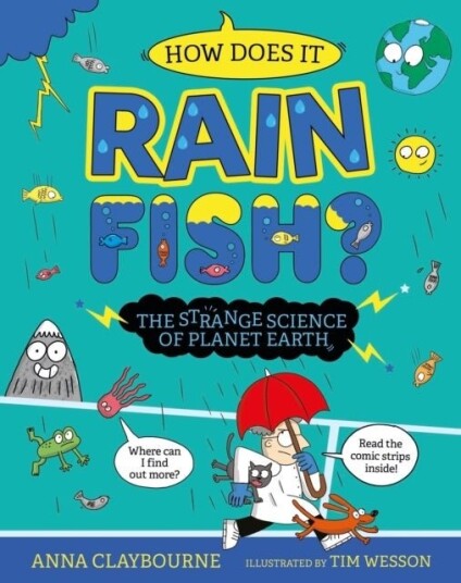 Strange Science: How does it Rain Fish? The Strange Science of Planet Earth Strange Science: How does it Rain Fish? The Strange Science of Planet Earth