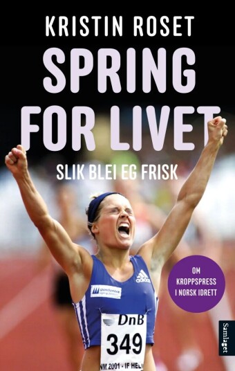 Spring For Livet Av Kristin Roset