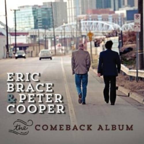 MediaTronixs Eric Brace & Peter Cooper : The Comeback Album CD (2015) Pre-Owned