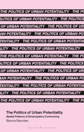 The Politics of Urban Potentiality The Politics of Urban Potentiality