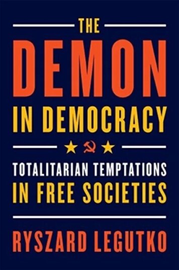 The Demon In Democracy Av Ryszard Legutko