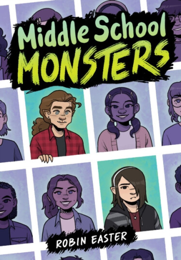 Middle School Monsters A Graphic Novel Middle School Monsters A Graphic Novel