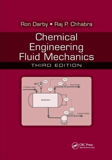 Chemical Engineering Fluid Mechanics Av Ron (Texas A&m University College Station Tx) Darby, Raj P. (Dept Of Chemical Engineering Transit Campus-I