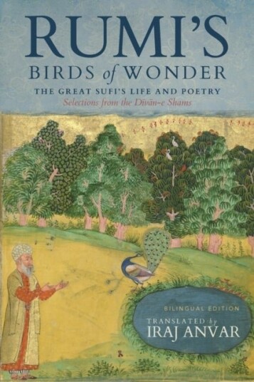 Rumi’s Birds of Wonder Rumi’s Birds of Wonder