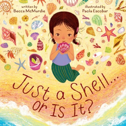 Just a Shell . . . or Is It? A PointofView Picture Book Just a Shell . . . or Is It? A PointofView Picture Book