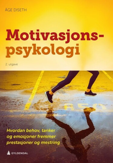Motivasjonspsykologi Av Åge Diseth