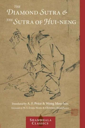 The Diamond Sutra And The Sutra Of Hui-Neng The Diamond Sutra And The Sutra Of Hui-Neng
