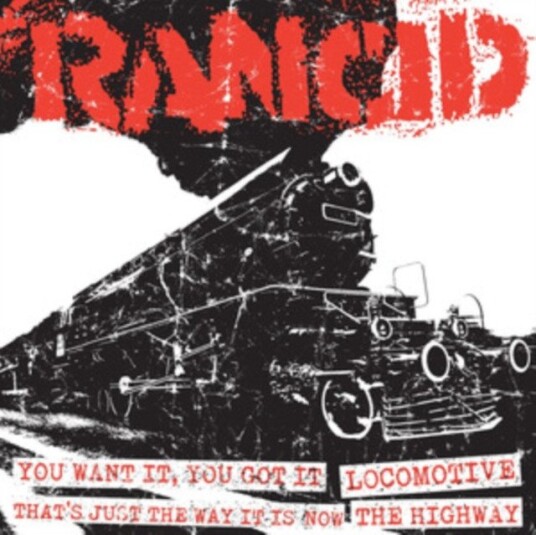 Rancid You Want It Locomotive Thats Just The Way It Is The Highway Uk Vinyl