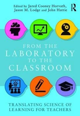 From the Laboratory to the Classroom  Translating Science of Learning for Teachers