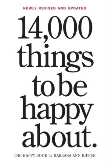 14,000 Things To Be Happy About. Av Barbara Ann Kipfer
