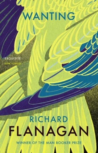 Wanting Av Richard Flanagan
