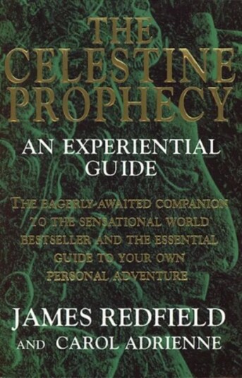 The Celestine Prophecy Av Carol Adrienne, James Redfield The Celestine Prophecy Av Carol Adrienne, James Redfield