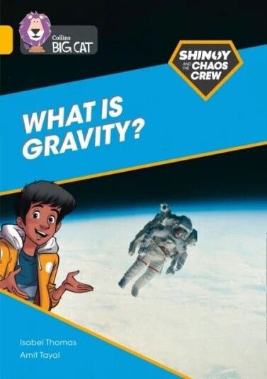 Shinoy And The Chaos Crew: What Is Gravity? Av Isabel Thomas