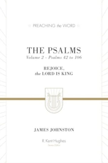 The Psalms Rejoice, the Lord Is King (Volume 2, Psalms 42 to 106) The Psalms Rejoice, the Lord Is King (Volume 2, Psalms 42 to 106)