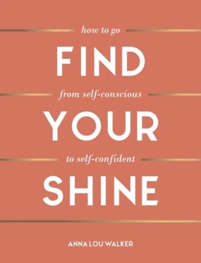 Find Your Shine av Anna Lou Walker