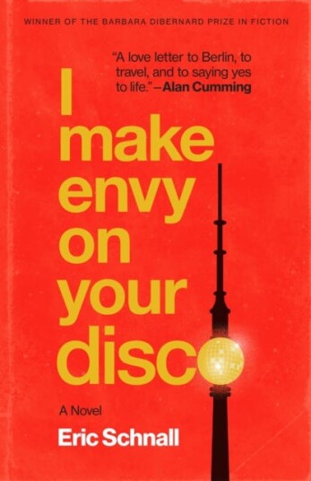 I Make Envy on Your Disco A Novel I Make Envy on Your Disco A Novel