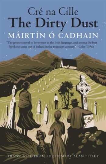 The Dirty Dust Av Mairtin O Cadhain The Dirty Dust Av Mairtin O Cadhain
