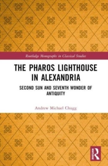 The Pharos Lighthouse In Alexandria  Second Sun and Seventh Wonder of Antiquity