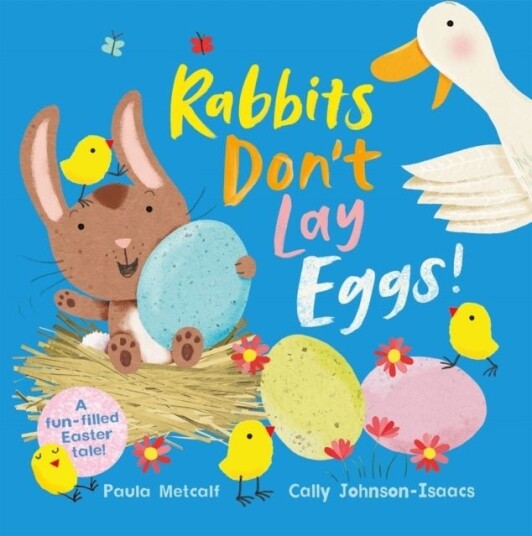 Rabbits Don't Lay Eggs! Rabbits Don't Lay Eggs!