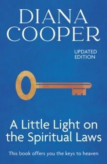 A Little Light On The Spiritual Laws Av Diana Cooper A Little Light On The Spiritual Laws Av Diana Cooper