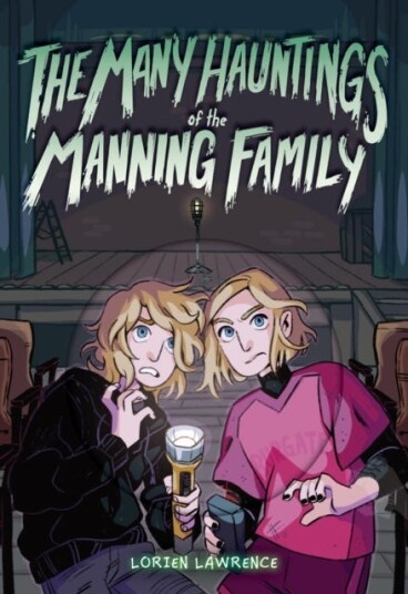 The Many Hauntings of the Manning Family  A Novel