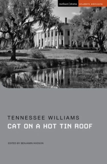 Cat On A Hot Tin Roof Av Tennessee Williams