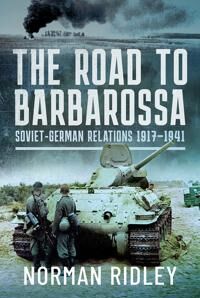 The Road To Barbarossa Av Norman Ridley