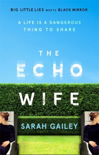 The Echo Wife Av Sarah Gailey