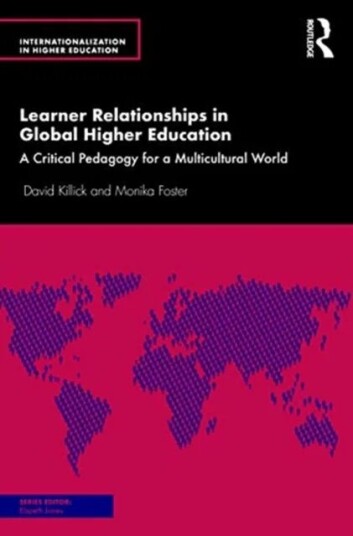 Learner Relationships In Global Higher Education Av David (Leeds Metropolitan University) Killick, Monika Foster