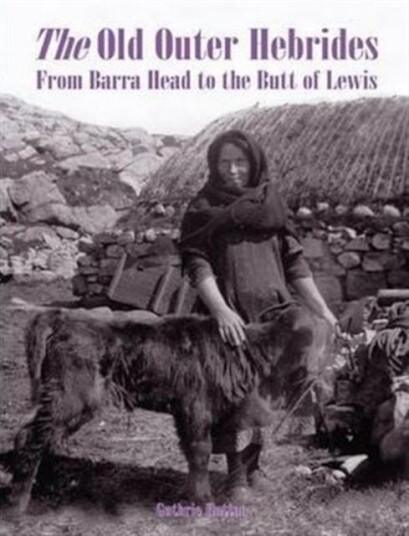 The Old Outer Hebrides Av Guthrie Hutton