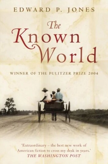 The Known World Av Edward P. Jones