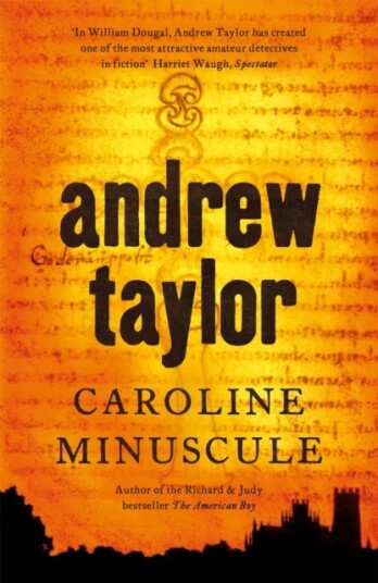 Caroline Minuscule Av Andrew Taylor