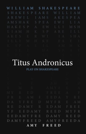 Titus Andronicus Av William Shakespeare, Amy Freed