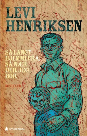 Så Langt Hjemmefra, Så Nær Der Jeg Bor Av Levi Henriksen