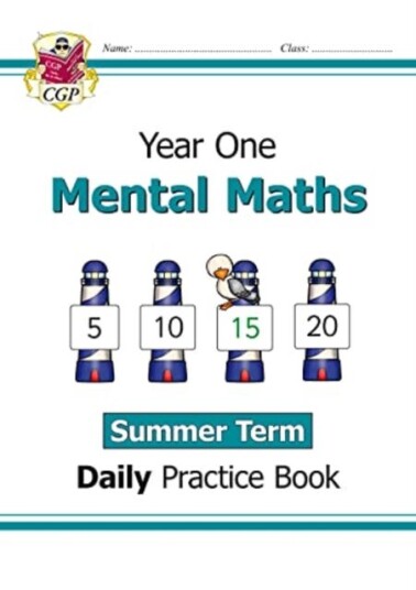 KS1 Mental Maths Year 1 Daily Practice Book: Summer Term KS1 Mental Maths Year 1 Daily Practice Book: Summer Term