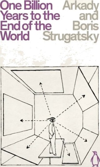 One Billion Years To The End Of The World Av Arkady Strugatsky, Boris Strugatsky