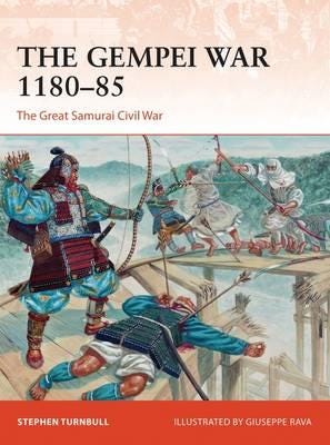 The Gempei War 1180–85  The Great Samurai Civil War