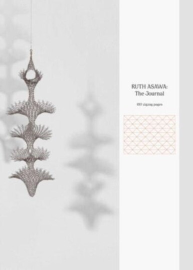 Ruth Asawa: The Journal Ruth Asawa: The Journal