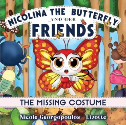 Nicolina the butterfly and her friends  The missing costume.........