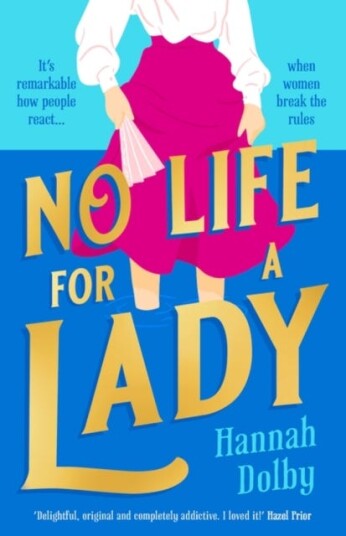 No Life For A Lady Av Hannah Dolby