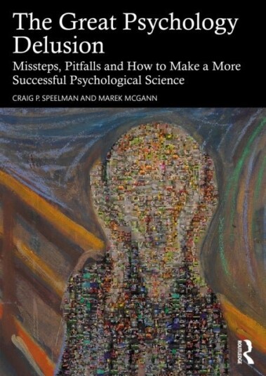 The Great Psychology Delusion The Great Psychology Delusion