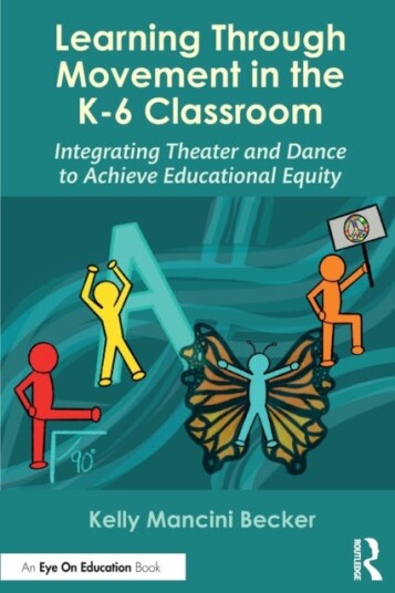 Learning Through Movement In The K-6 Classroom Av Kelly Mancini (University Of Vermont Usa) Becker