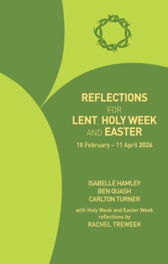 Reflections for Lent Holy Week and Easter 2026 18 February 11 April 2026
