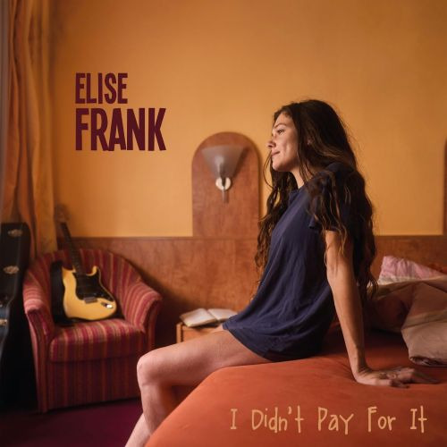 Elise Frank I Didn't Pay For It CD