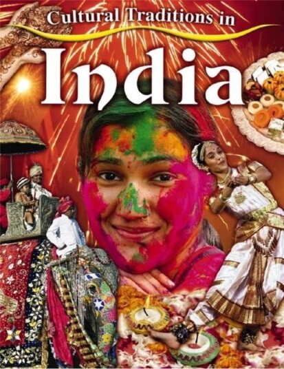 Cultural Traditions in India Cultural Traditions in India